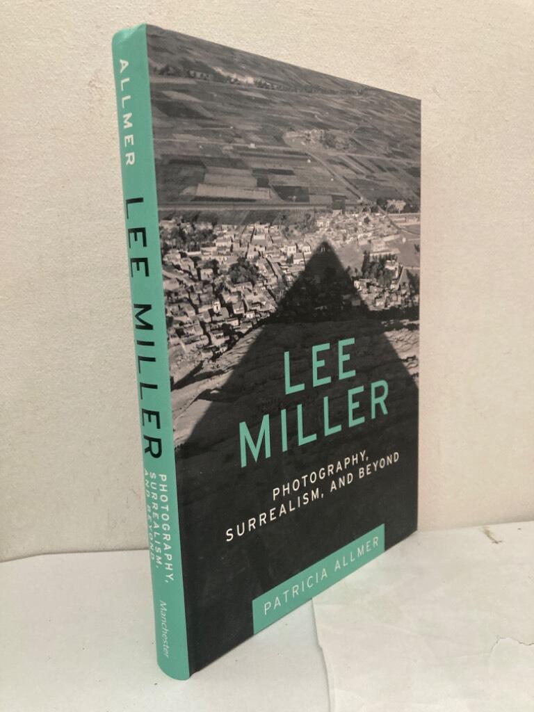 Lee Miller. Photography, surrealism, and beyond