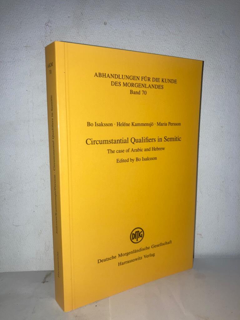 Circumstantial Qualifiers in Semitic. The case of Arabic and Hebrew