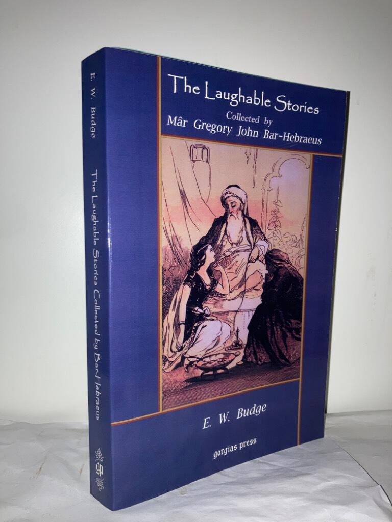 The Laughable Stories Collected by Mâr Gregory John Bar Hebræus