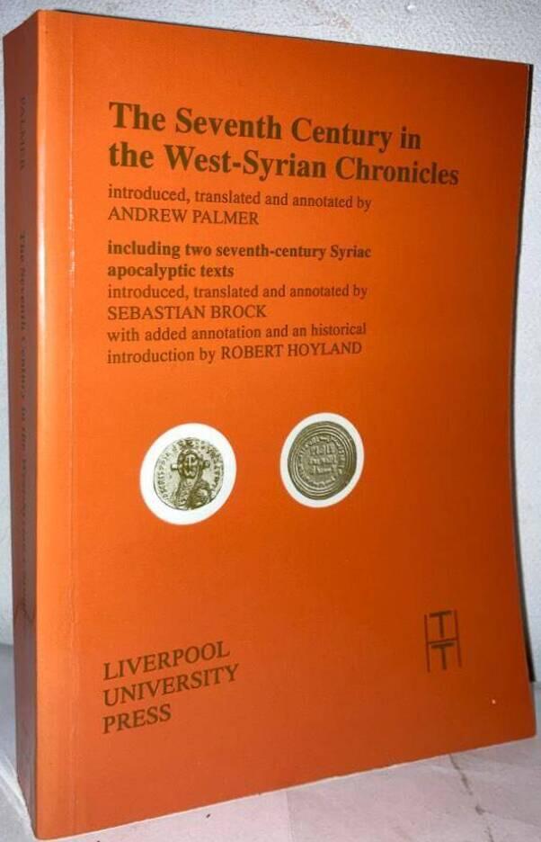 The Seventh Century in the West-Syrian Chronicles