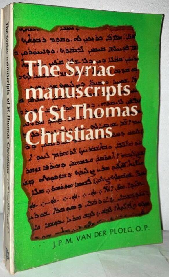 The Christians of St. Thomas in South India and their Syriac Manuscripts