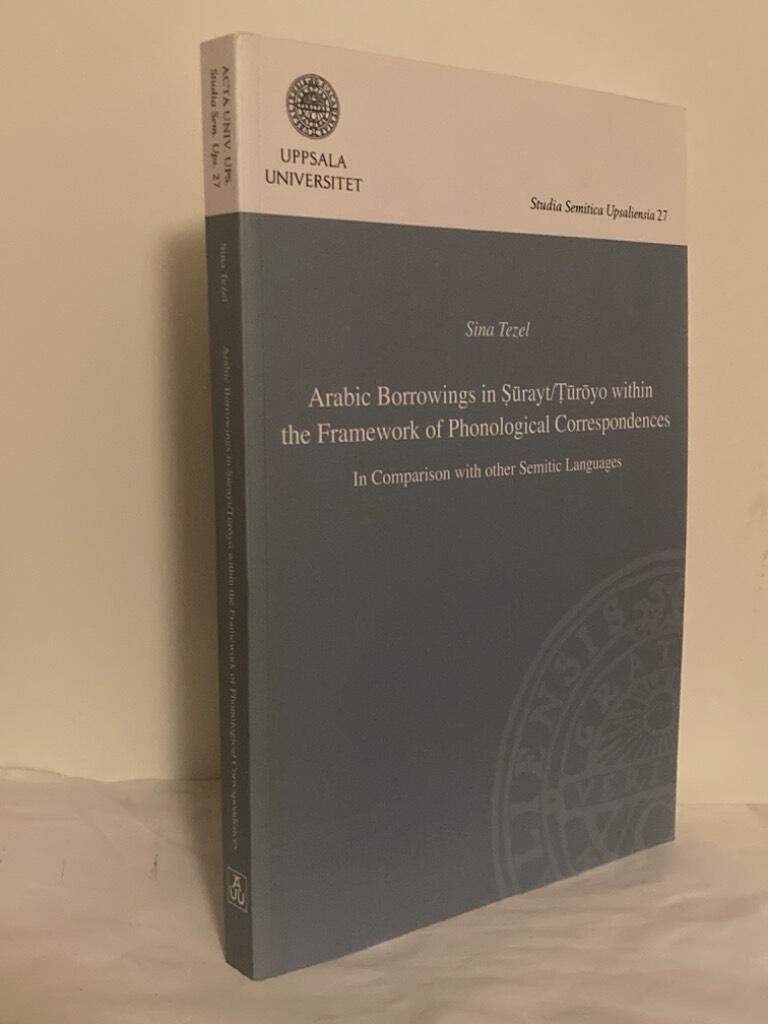 Arabic borrowings in Ṣūrayt/Ṭūrōyo within the Framework of Phonological Correspondences. In Comparison with other Semitic Languages