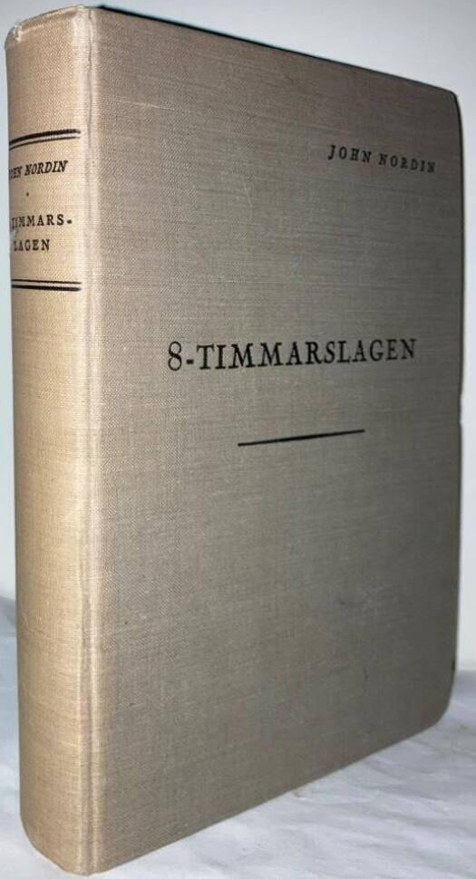 8-timmarslagen. Redogörelse för tillämpningen av bestämmelserna i lagen om arbetstidens begränsning under åren 1919-1932