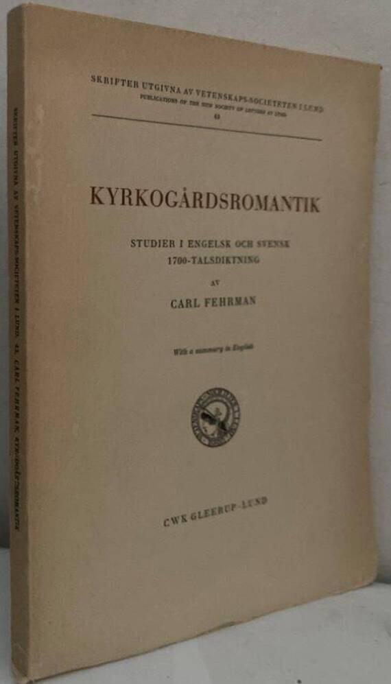 Kyrkogårdsromantik. Studier i engelsk och fransk 1700-talsdiktning