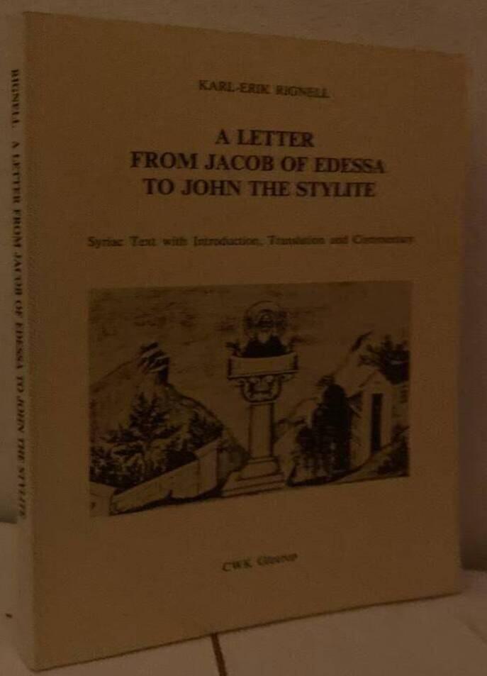 A Letter from Jacob of Edessa to John the Stylite of Litarab concerning ecclesiastical canons. Syriac Text with Introduction, Translation and Commentary