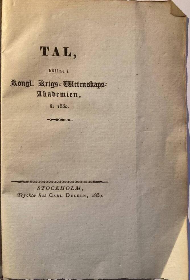 Tal, hållne i Kongl. Krigs-Wetenskaps-Akademien, år 1830