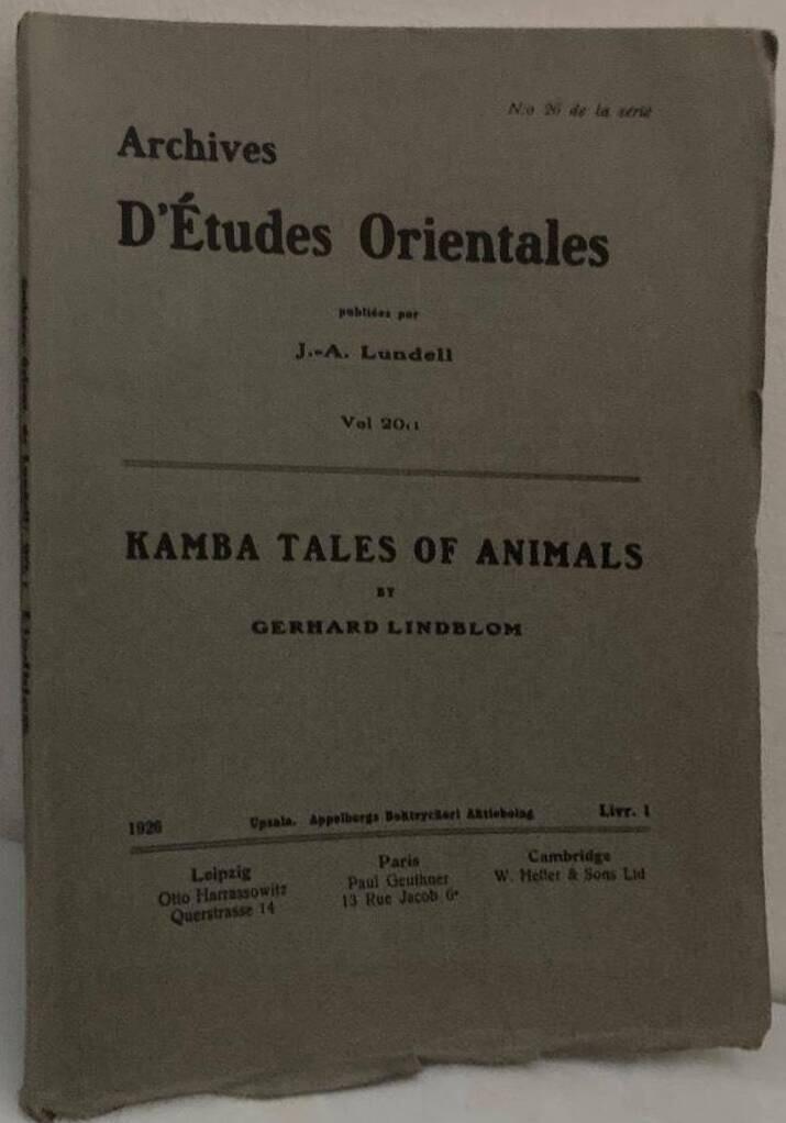 Kamba Tales of Animals. With Linguistic, Ethnographical and Comparative Notes