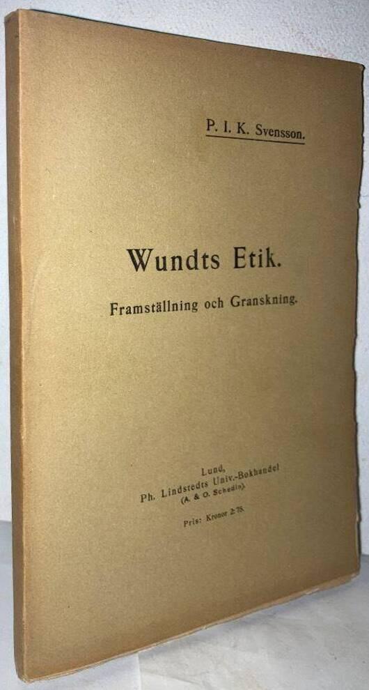 Wundts Etik. Framställning och Granskning