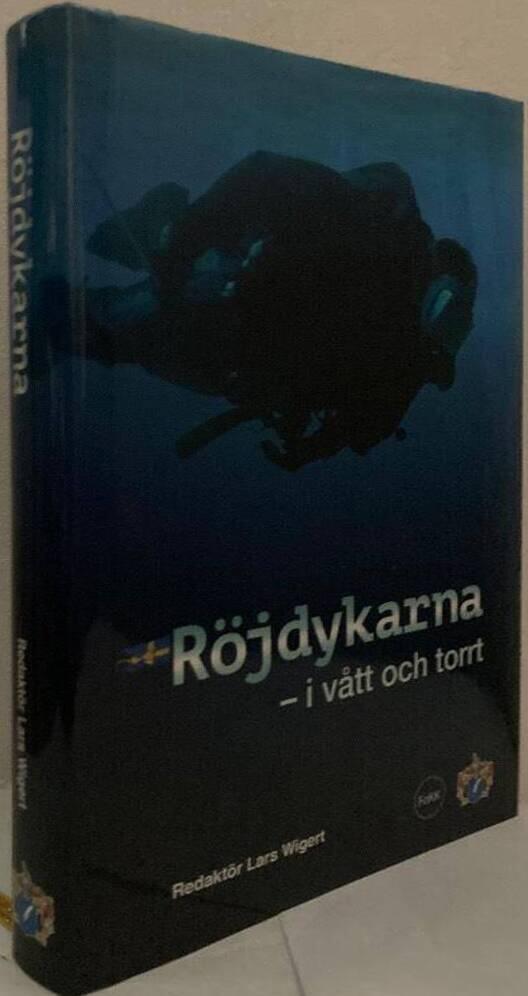 Röjdykarna. I vått och torrt