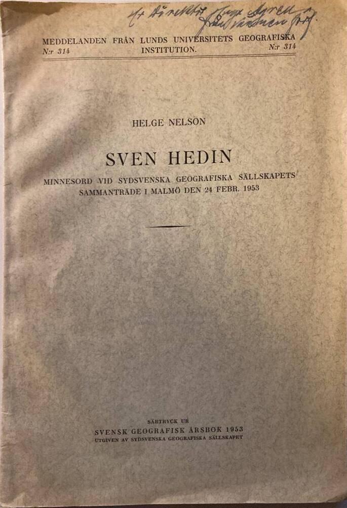 Sven Hedin. Minnesord vid Sydsvenska Geografiska Sällskapets sammanträde i Malmö den 24 febr. 1953