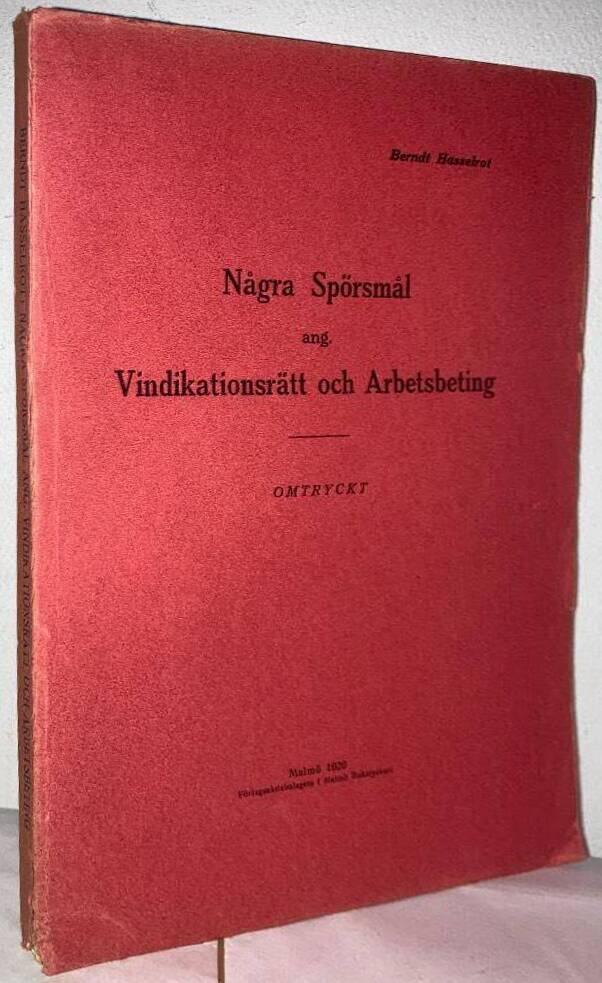 Några spörsmål and. Vindikationsrätt och Arbetsbeting