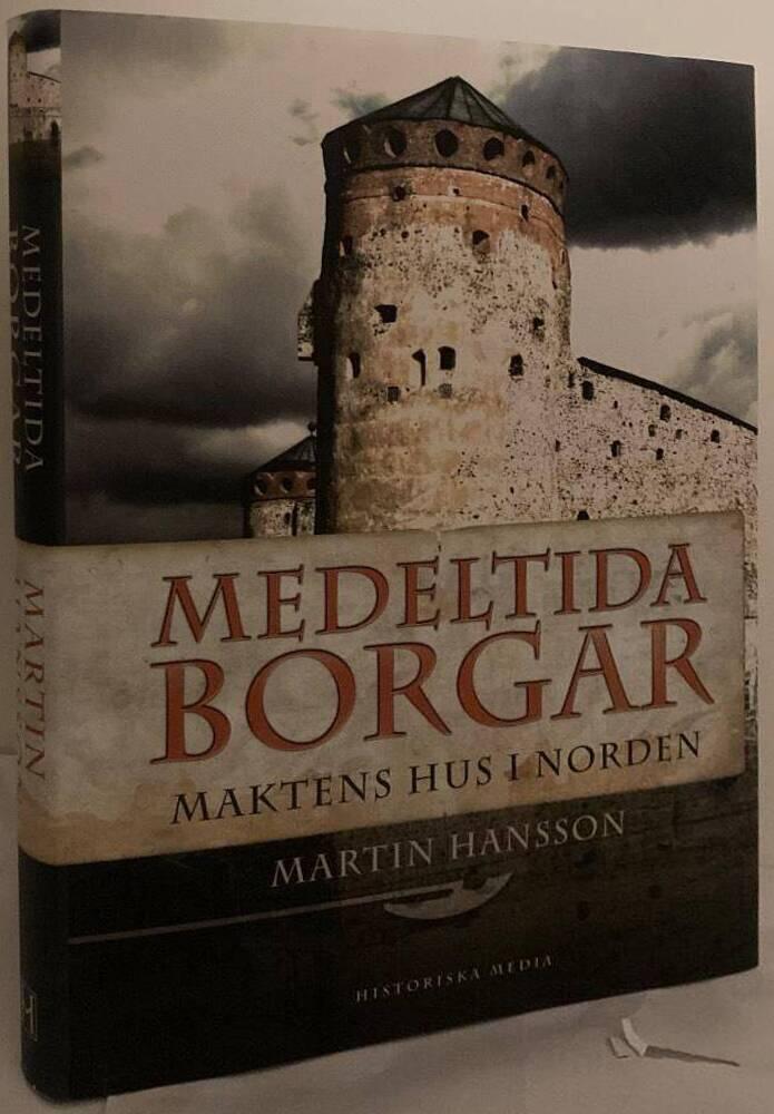 Medeltida borgar. Maktens hus i Norden