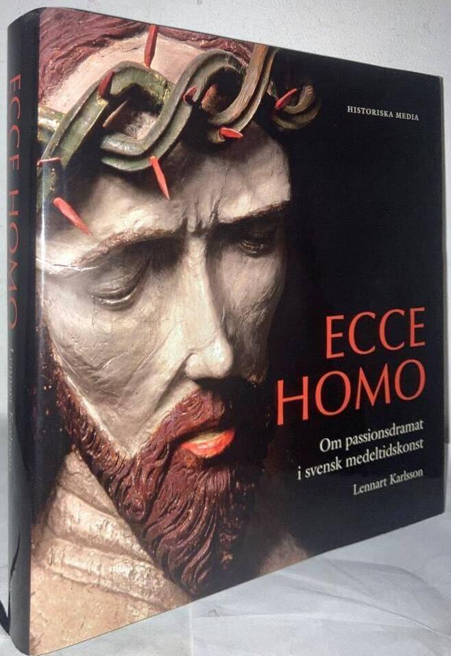 Ecce Homo. Om passionsdramat i svensk medeltidskonst