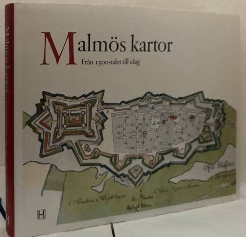 Malmös kartor. Från 1500-talet till idag