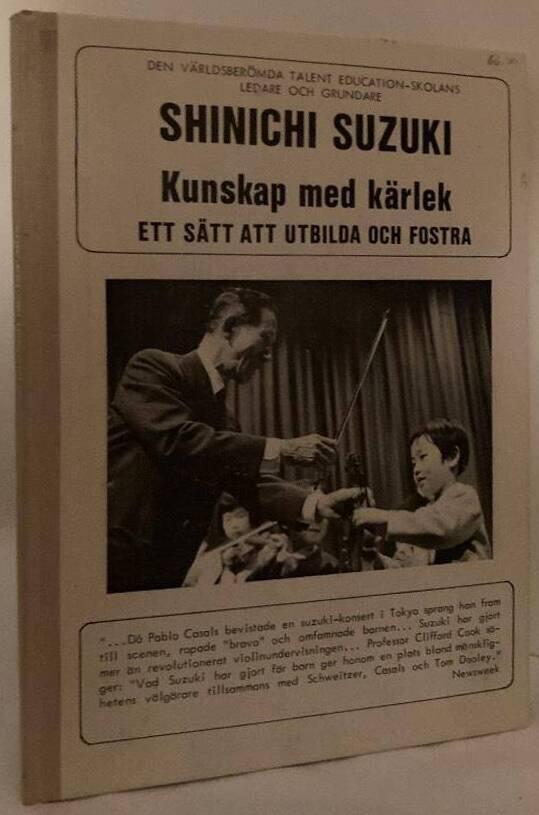 Kunskap med kärlek. Ett sätt att utbilda och fostra