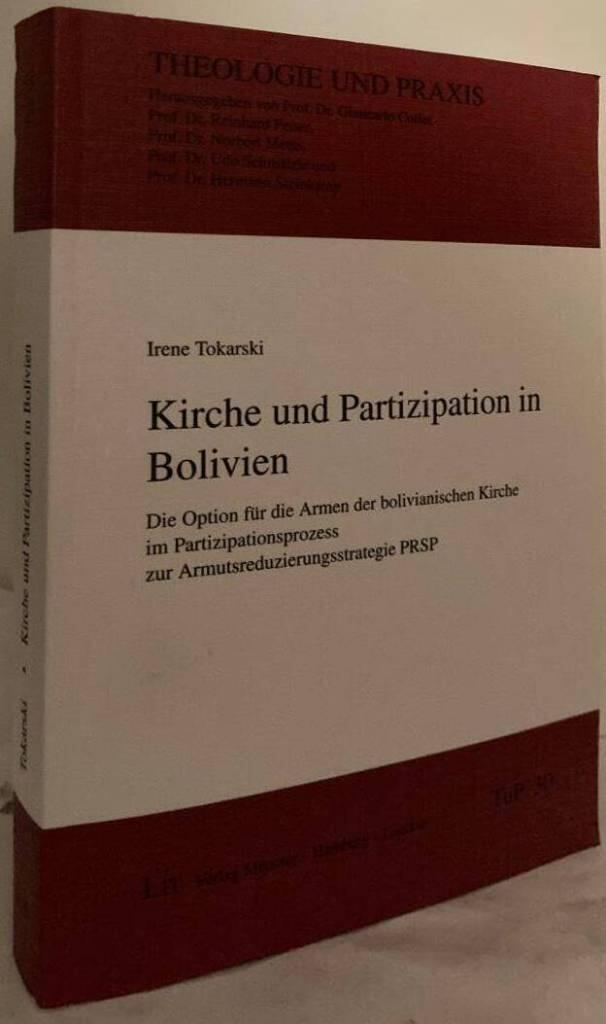 Kirche und Partizipation in Bolivien. Die Option für die Armen der bolivianischen Kirche im Partizipitationsprozess zur Armutsreduzieringsstrategie PRSP