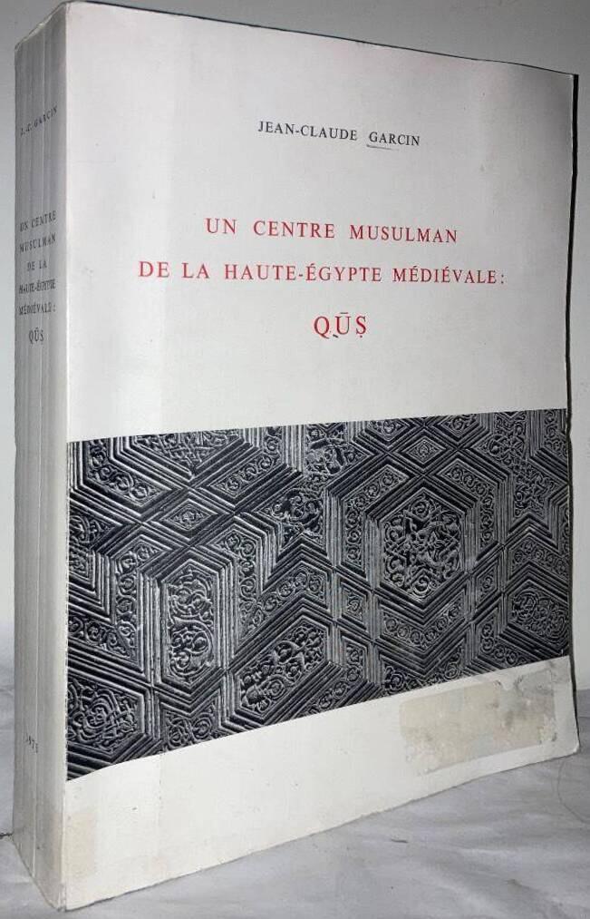 Un centre musulman de la Haute-Égypte Médiévale: Qus