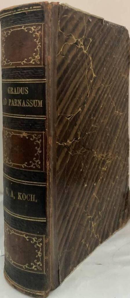 Gradus ad Parnassum sive Thesaurus Latinae linguae poeticus et prosodiacus. Post curas C. H. Sintenisii, O. M. Muelleri, F. T. Friedemanni in usum scholarum recognovit. I-II