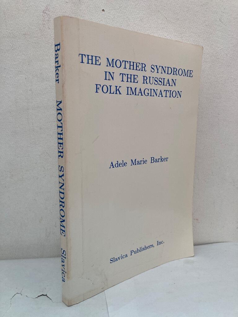 The Mother Syndrome in the Russian Folk Imagination