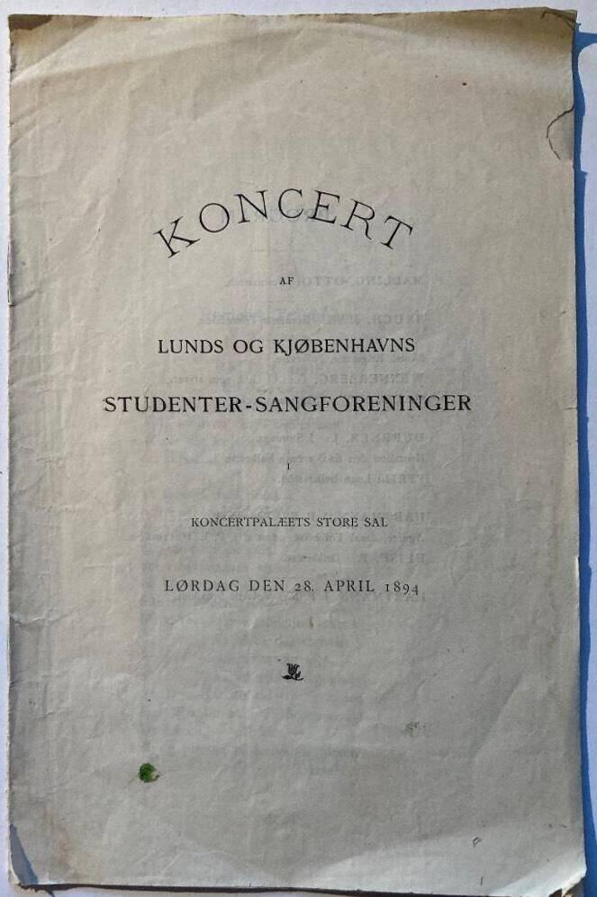 Koncert af Lunds og Kjøbenhavns studenter-sangforeninger i Koncertpalæets store sal. Lørdag den 28. april 1894